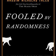 FREE EPUB 📤 Fooled by Randomness: The Hidden Role of Chance in Life and in the Marke