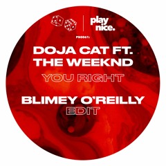 PN0061- Doja Cat Ft. The Weeknd - You Right (Blimey O'Reilly Edit)