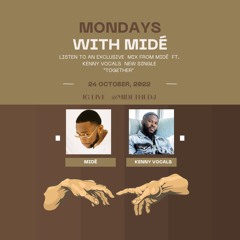 Mondays With Midé 10.24.22