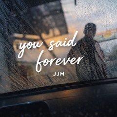 You Said Forever