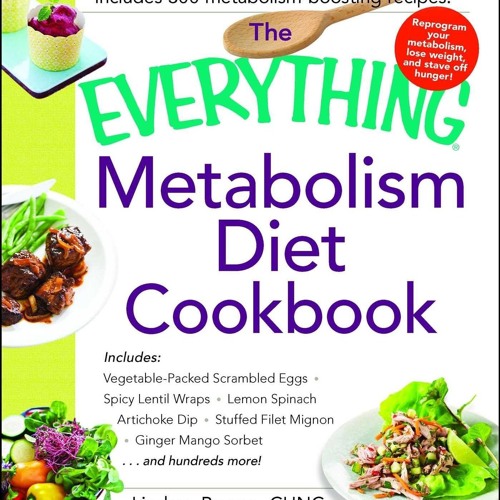 ❤PDF❤ The Everything Metabolism Diet Cookbook: Includes Vegetable-Packed Scrambl