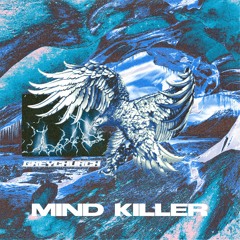 GreyChurch- Mind killer (Prod.  junlixx)