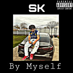 Sk - By Myself (Prod. Depo On Da Beat)