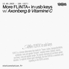 More FLINTA* in usb keys #11 w/ Axonberg & Vitamine C