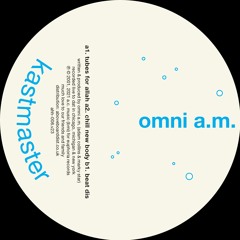 Omni A.M. - Chill New Body