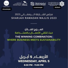 Sharjah Ramadan Majlis and expectations from COP 28 (06.4.23)