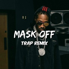 Future Mask Off (Trap Remix)
