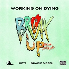 Break Up With Your Boyfriend feat. Key! & Quadie Diesel (Prod. Brandonfinessin)