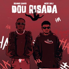 Brunnon Ramos X Nesk Only - Dou Risada (Sandrii Remix)