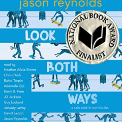 Access KINDLE 📂 Look Both Ways: A Tale Told in Ten Blocks by  Jason Reynolds,Heather