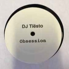 Tiesto & Junkie XL - Obsession (Sieren Back to '02 Bootleg)