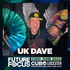 UK Dave - Future Focus Promo mix 23rd June *Downloadable*