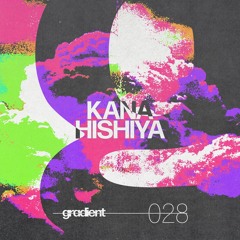 Gradient Guestmix by Kana Hishiya [028]