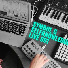 Symbol G - Self Knowledge (Live 001)