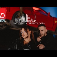 DON XHONI X DHURATA DORA - LEJ (Slowed)