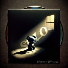 SOLO // House"Mouse (prd.Cifumc)