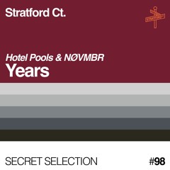 Hotel Pools & NØVMBR - Years [Secret Selection]
