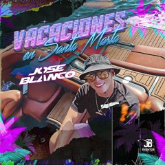 Vacaciones En Santa Marta - Jose Blanco - Live Set 2024