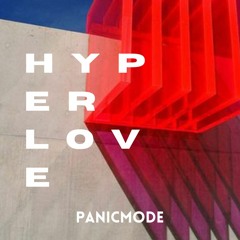 hyper love - panicmode