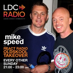 Mike Speed | LDC Radio 97.8FM | React Radio Oldskool Takeover | 110824 | Sunday 2000-2300 | Show 045