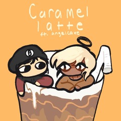 Caramel Latte (ft. angelcake)