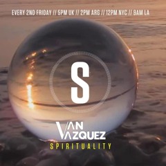 Van Vazquez @ Spirituality March 2025