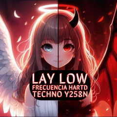 Lay low Frecuencia hartd techno Y258N