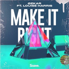Make It Right (feat. Louise Harris)