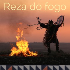 Reza Do Fogo