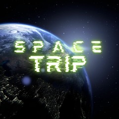 Space Trip
