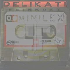 M I N I L E X_@D E L I K A T!  Feinkost  [TAPE |1107]