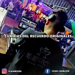 Set Cumbia Del Recuerdo (Originales) - Ivan Mix