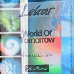 Lehar - World of Tomorrow EP