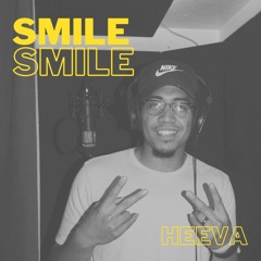 HEEVA - SMILE