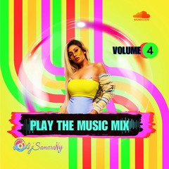 Play The Music Vol 4 Mix 2023