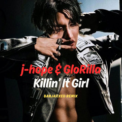 j-hope ‘Killin' It Girl (feat. GloRilla) (BANJAXXED remix) (Free Download)