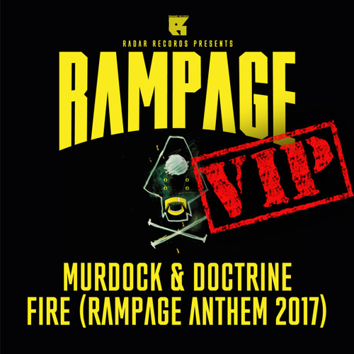 Fire VIP (Rampage Anthem 2017) (Original Mix)