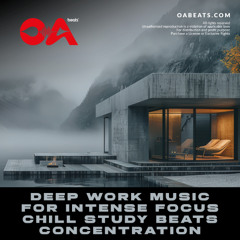 Deep Work Music for Intense Focus | Chill Study Beats & Concentration