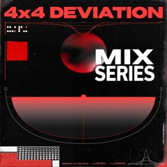 4x4 Deviation Mix Series- The Droid (09)