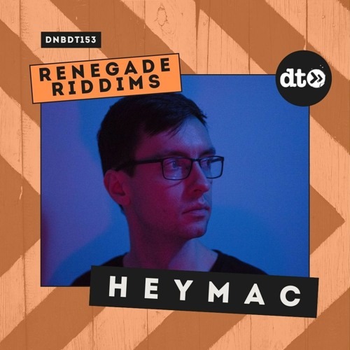 RENEGADE RIDDIMS: Heymac