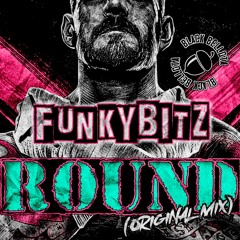 FunkyBitz - Round (Original Mix)