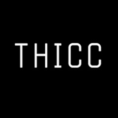 Thicc