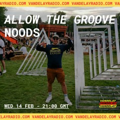 Allow The Groove w/ Noods (14.02.24)