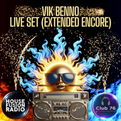 Vik Benno HFR & Club76 Live Set (Extended Encore)