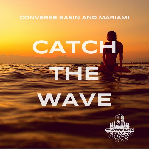 Catch the Wave (with Mariami)