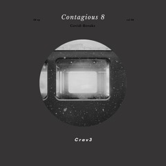 early releases "contagious8"