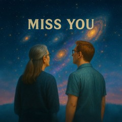 MISS YOU