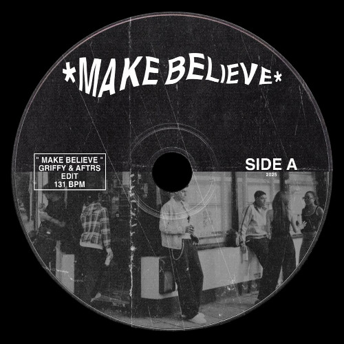 Luke Dean, Omar+ - Make Believe (AFTRS, GRIFFY Edit) [FREE DOWNLOAD]