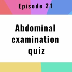 Abdominal Examination Quiz