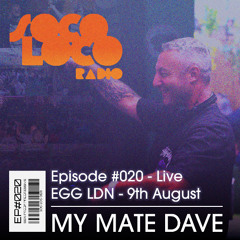 SOCO LOCO: LONDON 2025 | EGG | MY MATE DAVE
